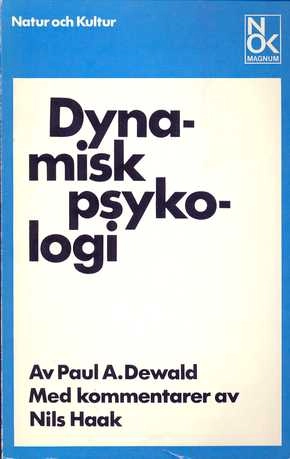 Dynamisk psykologi : en introduktion; Paul A. Dewald; 1978