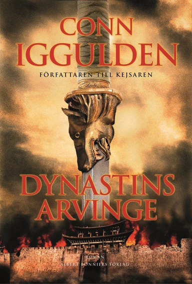 Dynastins arvinge; Conn Iggulden; 2012