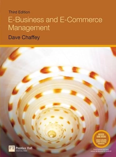 E-Business and E-Commerce Management; Dave Chaffey; 2007