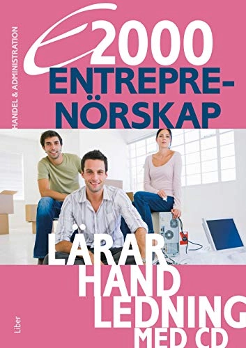 E2000 Entreprenörskap Lärarhandledning med CD; Jan-Olof Andersson, Anders Pihlsgård; 2012