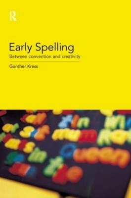 Early spelling : between convention and creativity; Gunther R. Kress; 2000