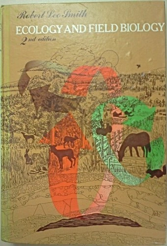 Ecology and field biology; Robert Leo Smith; 1974