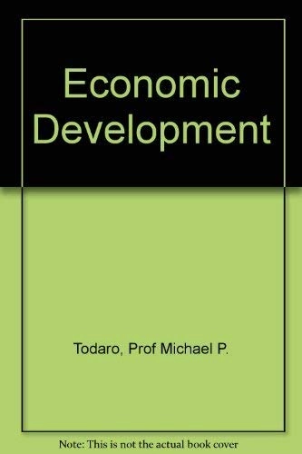 Economic Development; Michael P. Todaro; 1994