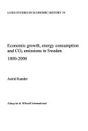 Economic growth, energy consumption and Co2 emissions in; Astrid Kander; 2002