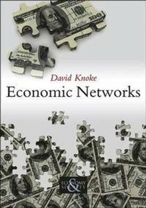 Economic networks; David Knoke; 2012