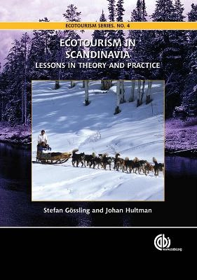 Ecotourism in Scandinavia : lessons in theory and practice; Stefan Gössling, Johan Hultman; 2006