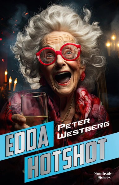 Edda Hotshot; Peter Westberg; 2024