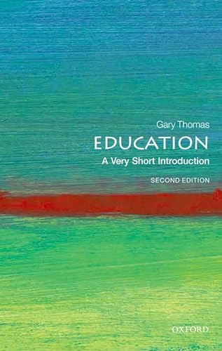 Education : a very short introduction; Gary Thomas; 2021