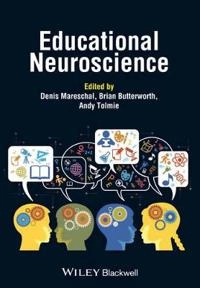 Educational Neuroscience; Denis Mareschal, Brian Butterworth, Andy Tolmie; 2013