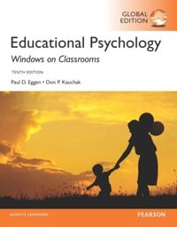 Educational Psychology: Windows on Classrooms, Global Edition; Paul Eggen, Don Kauchak; 2015