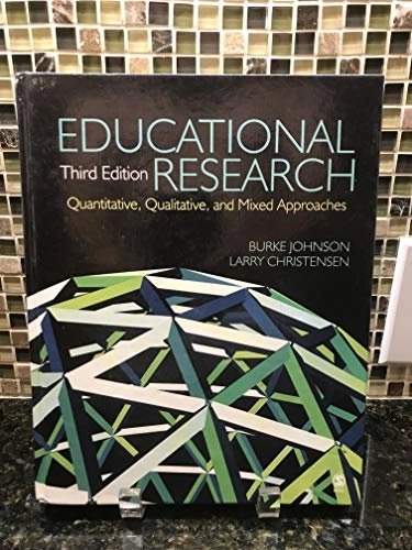 Educational Research; Burke Johnson, Larry B. Christensen; 2008