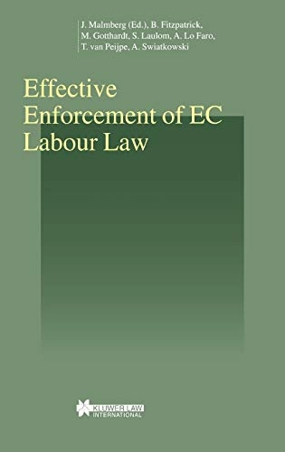 Effective enforcement of EC labour law; Jonas Malmberg, Barry Fitzpatrick, SALTSA, Arbetslivsinstitutet, Landsorganisationen i Sverige, SACO, Tjänstemännens centralorganisation; 2003