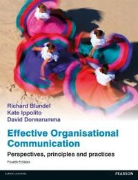 Effective Organisational Communication; Richard Blundel; 2012