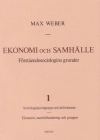 Ekonomi och Samhälle 1 Förståendesociologins grunder Sociologiska begrepp; Max Weber; 1983