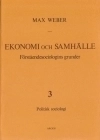 Ekonomi och Samhälle 3 Förståendesociologins grunder Politisk Sociologi; Max Weber; 1987