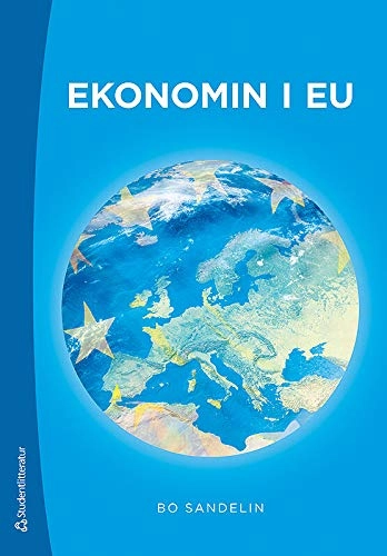 Ekonomin i EU; Bo Sandelin; 2017