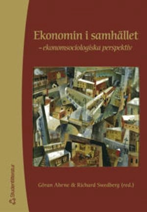 Ekonomin i samhället - -ekonomsociologiska perspektiv; Göran Ahrne, Patrik Aspers, Christian Berggren, Jenny-Ann Brodin Danell, Christofer Edling, Peter Hedström, Monica Lindh de Montoya, Erik Ljungar, Christine Roman, Richard Swedberg, Árni Sverrisson, Johan Söderberg, Michael Tåhlin; 2002