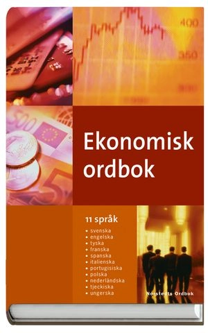 Ekonomisk ordbok : 11 språk; 2004