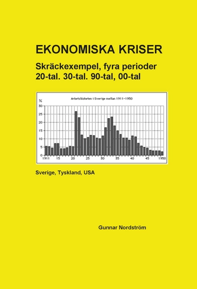 Ekonomiska kriser; Gunnar Nordström; 2016