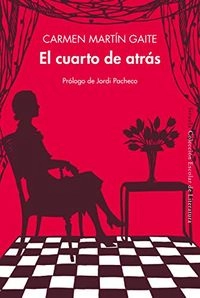 El cuarto de atrásVolym 42 av Colección EscolarColección Escolar de / Literatura; Carmen Martín Gaite