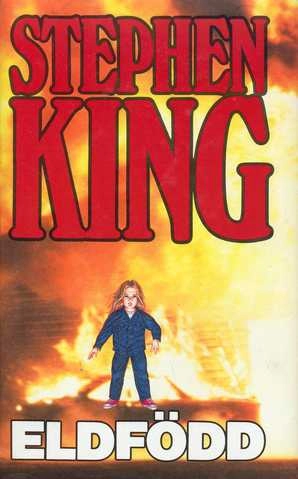 Eldfödd; Stephen King; 1990