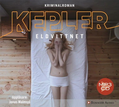 Eldvittnet; Lars Kepler; 2011