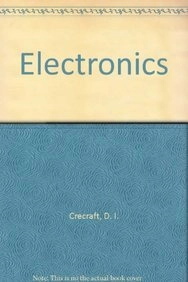 Electronics; D. I. Crecraft, D. A. Gorham, J. J. Sparkes, Open University; 1993