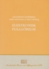 Elektronisk fullgörelse; Elisabeth Lehrberg; 2008