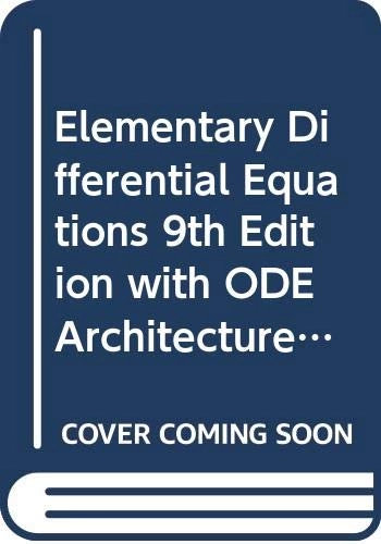 Elementary Differential Equations 9th Edition with ODE Architecture 1.5 CD; William E. Boyce; 2009