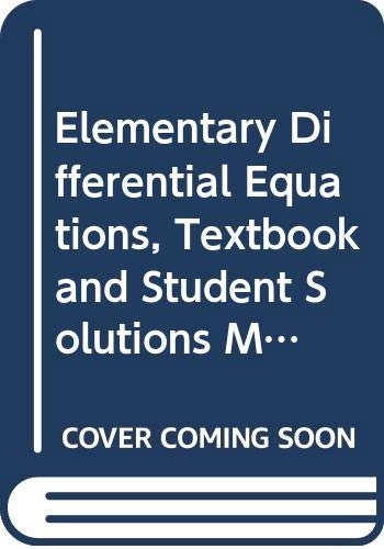 Elementary Differential Equations, Textbook and Student Solutions Manual, 8; William E. Boyce, Richard C. DiPrima; 2004