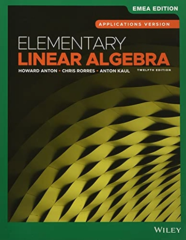 Elementary linear algebra : applications version; Howard Anton; 2019