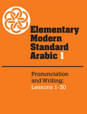 Elementary modern standard Arabic; Peter F. Abboud, Ernest N. McCarus; 1983