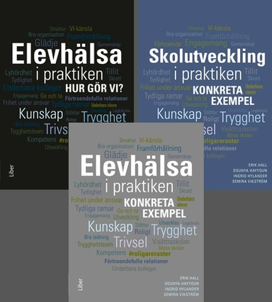 Elevhälsa i praktiken, paket bok 1-2-3; Semira Vikström, Erik Hall, Dounya Hayyoun, Ingrid Hylander; 2022