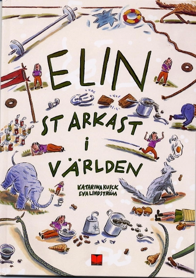 Elin starkast i världen; Katarina Kuick; 2003