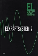 Elkrafthandb elkraftsystem 2; N. C. Åke Almgren, Hans Blomqvist, Helena Abdo-Walldén; 1998