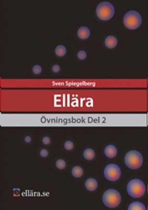 Ellära Övningsbok Del 2; Sven Spiegelberg; 2016