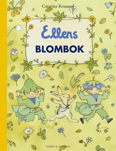 Ellens blombok; Catarina Kruusval; 2003