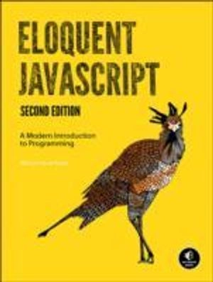 Eloquent JavaScript; Marijn Haverbeke; 2014