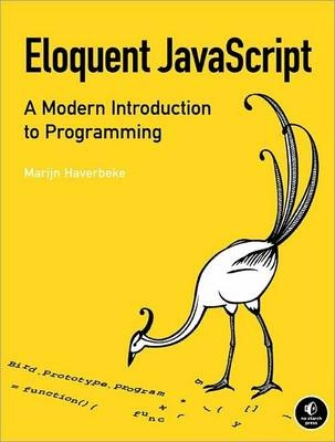 Eloquent JavaScript: A Modern Introduction to Programming; Marijn Haverbeke; 2011