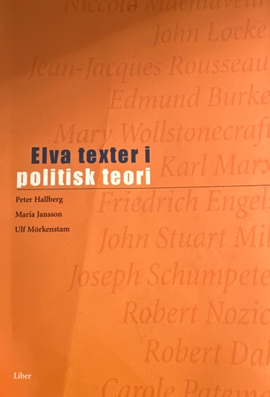 Elva texter i politisk teori; Peter Hallberg, Maria Jansson, Ulf Mörkenstam (red.); 2001