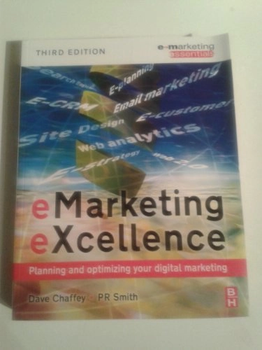 eMarketing eXcellence; Dave Chaffey, Paul Russell Smith; 2008