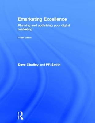 Emarketing excellence : planning and optimizing your digital marketing; Dave Chaffey; 2013