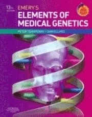 Emery's Elements of Medical Genetics; Peter D Turnpenny; 2007