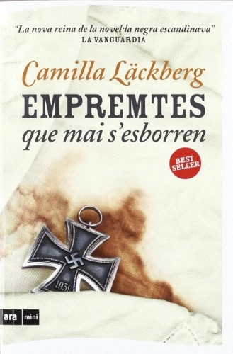 Empremtes que mai s'esborren; Camilla Läckberg; 2012