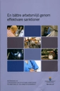 En bättre arbetsmiljö genom effektivare sanktioner. SOU 2011:57; Sverige. Utredningen om effektivare sanktioner på arbetsmiljö- och arbetstidsområdet; 2011