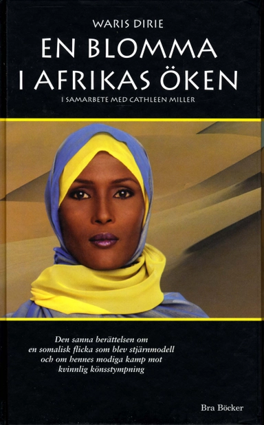 En blomma i Afrikas öken; Waris Dirie; 2000