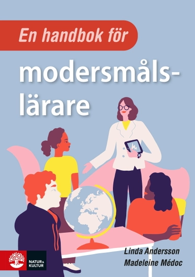 En handbok för modersmålslärare; Linda Andersson, Madeleine Médoc; 2021