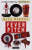 En i laget - Fever Pitch; Nick Hornby; 1997