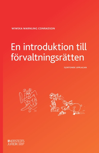 En introduktion till förvaltningsrätten; Wiweka Warnling Conradson; 2022