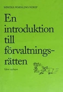 En introduktion till förvaltningsrätten; Wiweka Warnling-Nerep; 2003